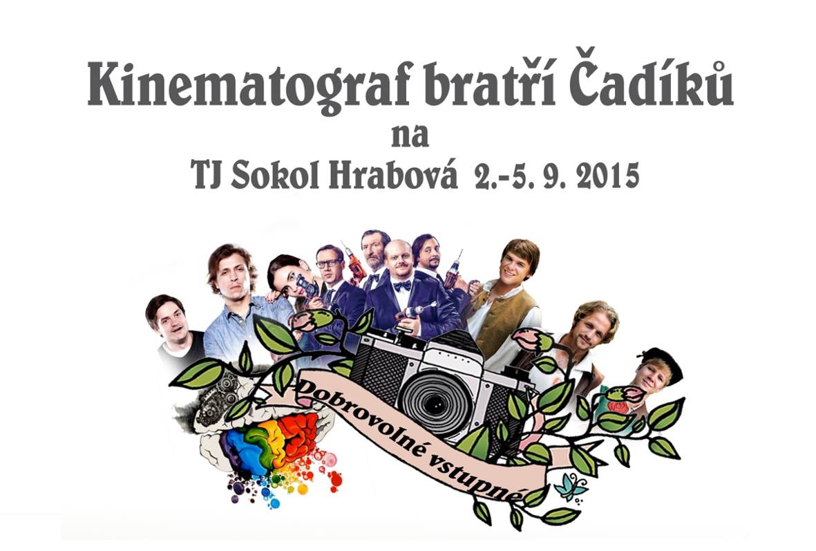 Kinematograf bratří Čadíků 2. – 5. 9. 2015