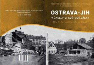 (Aktualizováno) Publikace: Ostrava-Jih v časech druhé světové války