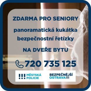 Prevence kriminality města Ostravy: Bezpečnostní řetízky a panoramatická kukátka