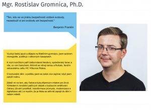 Zdroj: https://www.starostove-nezavisli.cz/ostrava/nasi-kandidati/mgr-rostislav-gromnica-phd